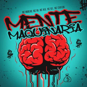 Mente Maquinaria by MC VH