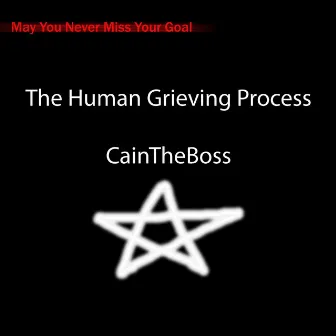 The Human Grieving Process by CainTheBoss