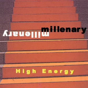 High Energy by Millenary