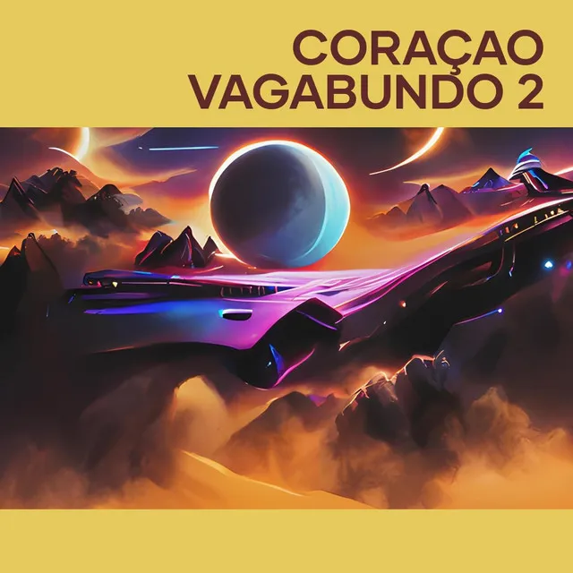 Coraçao Vagabundo 2