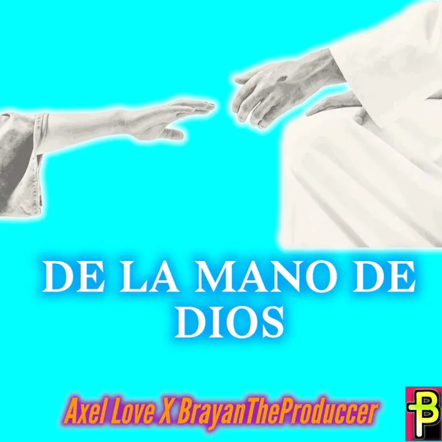 De la Mano de Dios - Axel Love