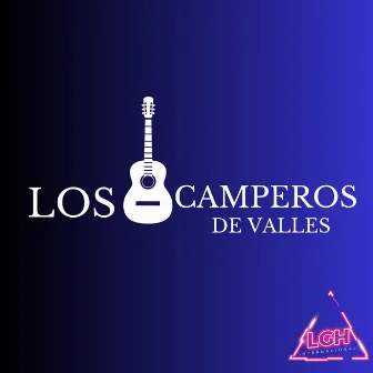 Los Camperos de Valles by Los Camperos de Valles