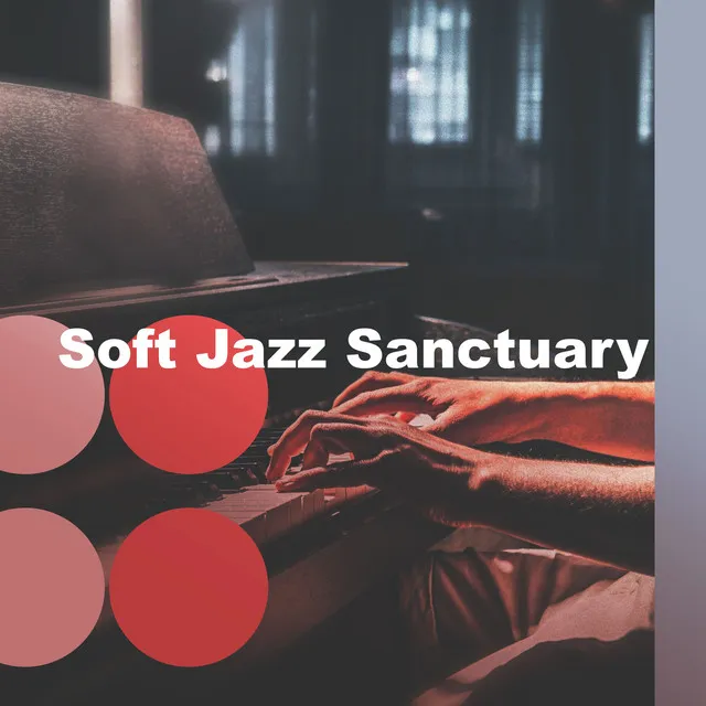 Soft Jazz Sanctuary