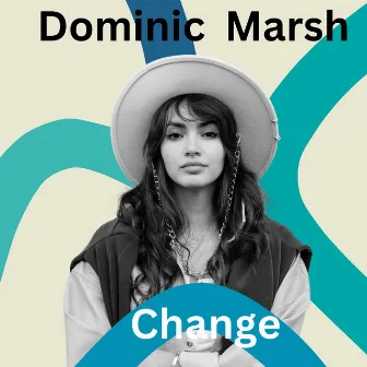 Change by Dominic Marsh