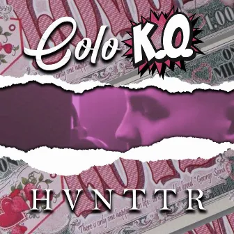 Colo K.O. by Hvnttr