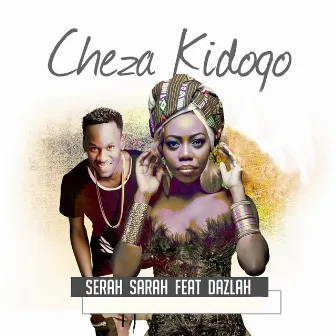 Cheza Kidogo by Serah Sarah