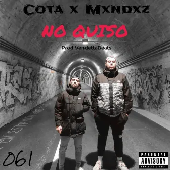 No Quiso by Cota 061