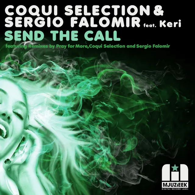 Send The Call - Coqui Selection Alternative Mix