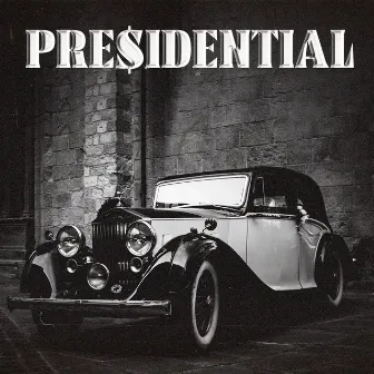 Presidential by A$AP TyY