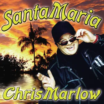 Santa Maria (Party-Fox-Mix - Kult für Discofox und Après-Ski) by Chris Marlow