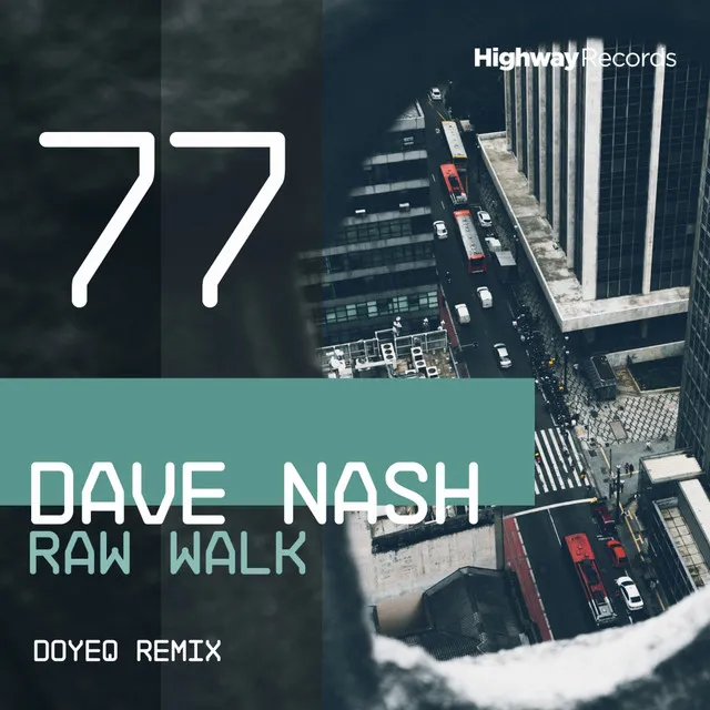 Raw Walk - Doyeq Remix