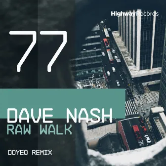 Raw Walk by Dave Nash