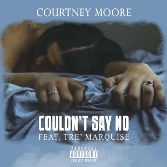 Couldn't Say No by Courtney Moore