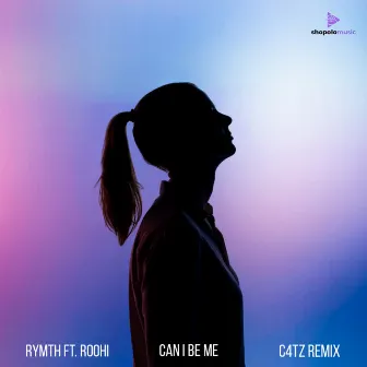 Can I be me- C4TZ Remix by C4TZ