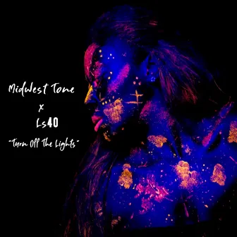 Turn Off the Lights by Midwest Tone