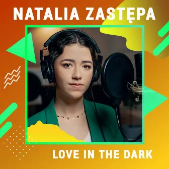 Love In The Dark (Digster Spotlight) by Natalia Zastępa