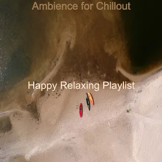 Ambience for Chillout by Unknown Artist