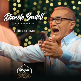 Danelo Badell Leyenda (En Vivo) by Danelo Badell