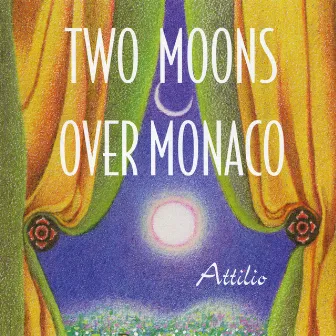 Two Moons Over Monaco by 