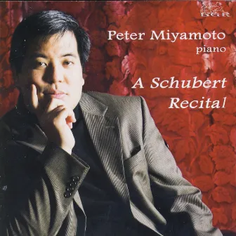 A Schubert Recital by Peter Miyamoto