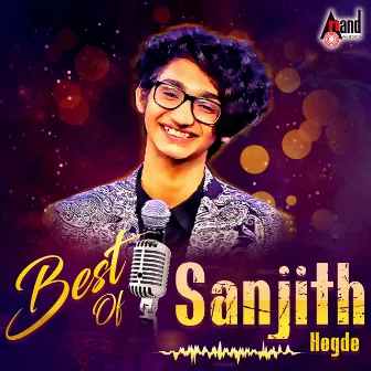 Best of Sanjith Hegde by Sanjith Hegde