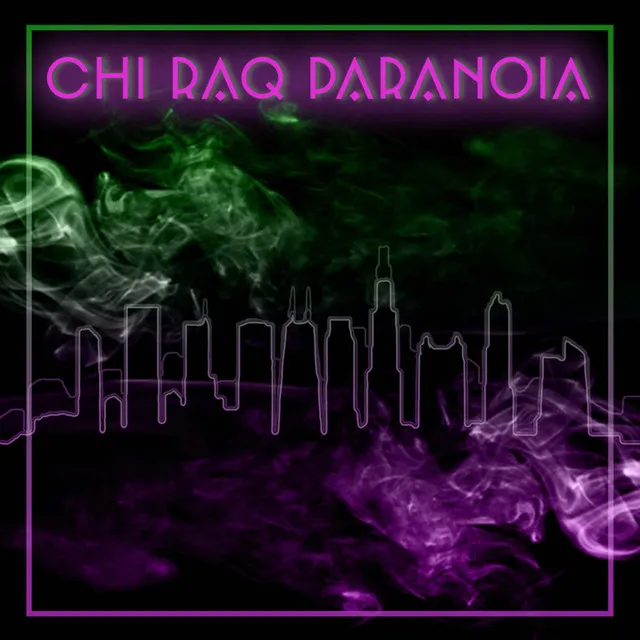 Chi-raq Paranoia