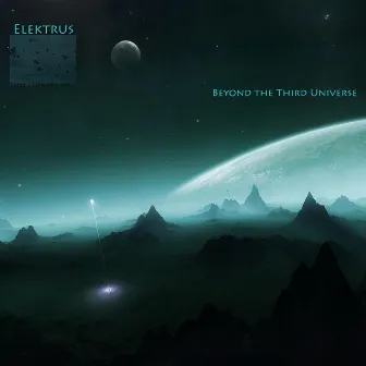 Beyond the Third Universe by Elektrus