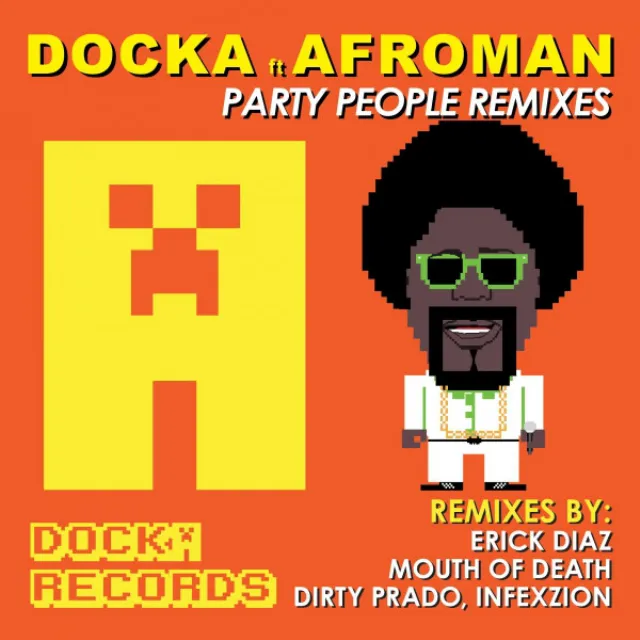 Party People (feat. AFROMAN) - Erick Diaz Remix