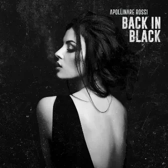 Back in Black by Apollinare Rossi