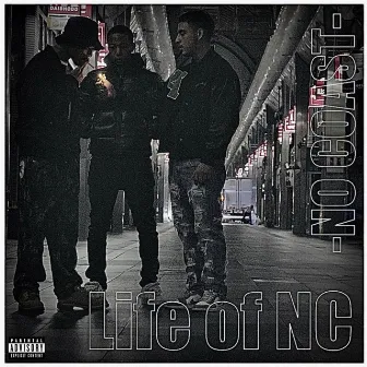 Life of NC by NO COAST