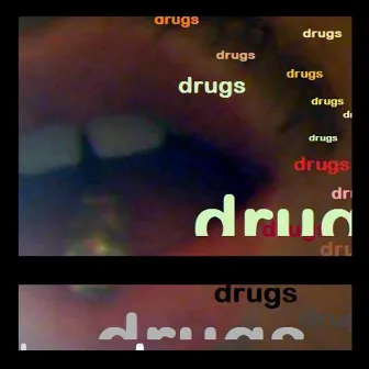 Drugs! by 