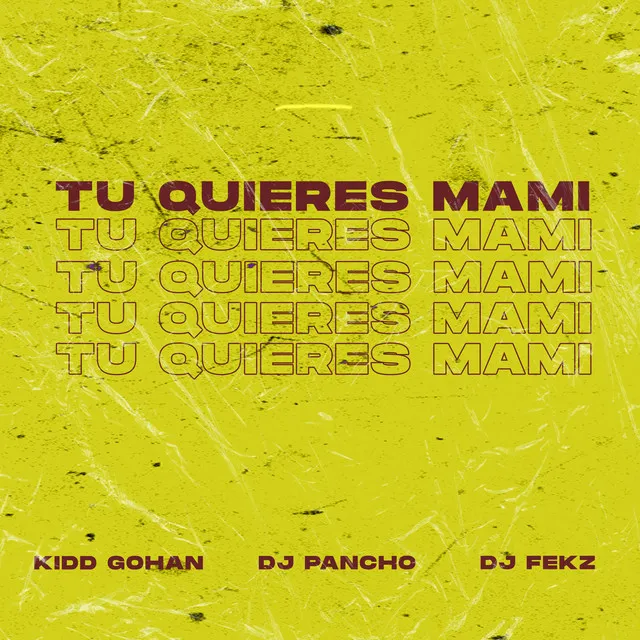 Tu Quieres Mami