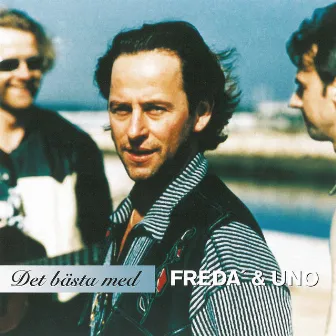 Det bästa med Freda' + Uno by Uno Svenningsson