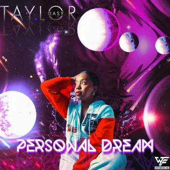 Personal Dream by Taylor Gasy