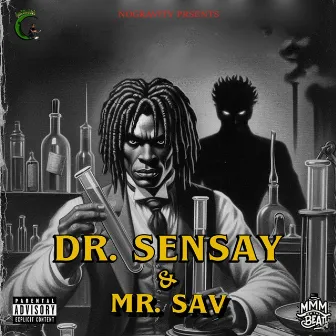 Dr.Sensay & Mr.Sav by Sensay Sav