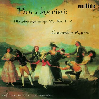 Luigi Boccherini: Die Streichtrios, Op. 47, Nr. 1-6 (String Trios, Op. 47, Nr. 1-6) by Ensemble Agora