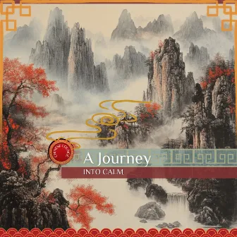 A Journey Into Calm by Chinese Lounge