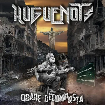 Cidade Decomposta by Banda Huguenots