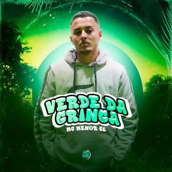 Verde da Gringa by MC Menor CL