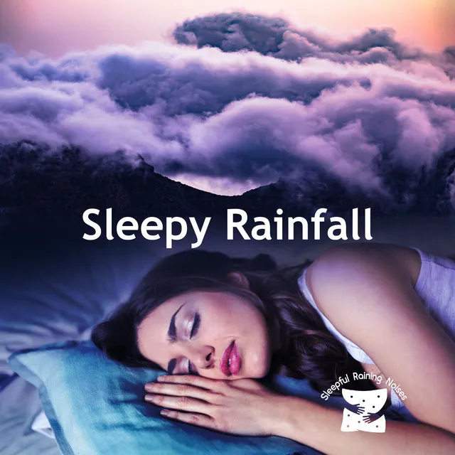 Sleepy Rainfall