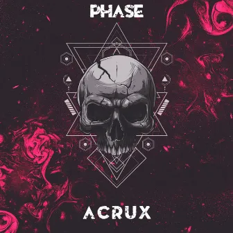 Phase by A C R U X