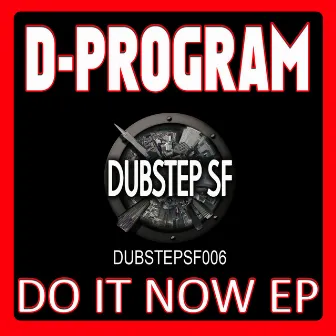 Do It Now by D-Program