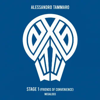 STAGE 1 (Friends of Convenience) by Alessandro Tammaro