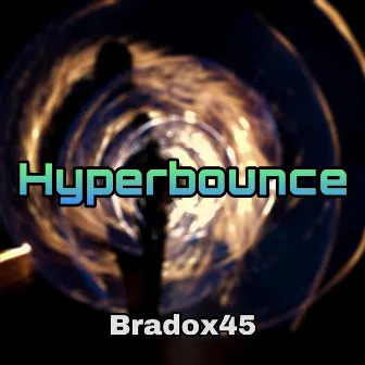 Hyperbounce by Bradox45