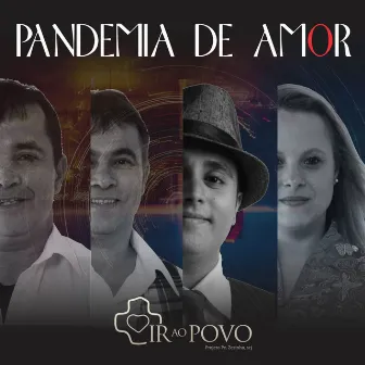 Pandemia de Amor by Ir ao Povo