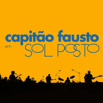 Sol Posto by Capitão Fausto