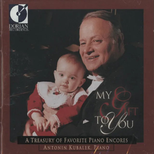 Piano Recital: Kubalek, Antonin - Beethoven, L. Van / Chopin, F. / Liszt, F. / Debussy, C. (My Gift To You - A Treasury of Favorite Piano Encores)