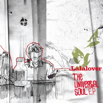 The Universal Soul EP by Lalalover