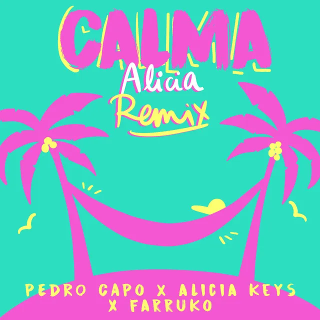 Calma - Alicia Remix