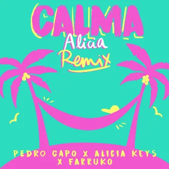 Calma (Alicia Remix) by Pedro Capó